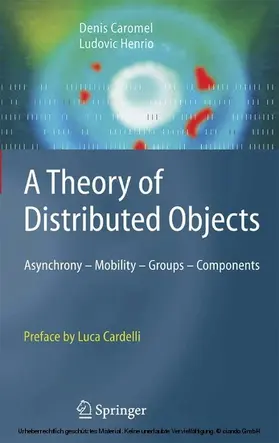 Caromel / Henrio |  A Theory of Distributed Objects | eBook | Sack Fachmedien