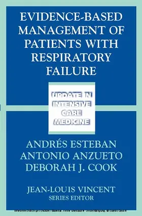 Esteban / Anzueto / Cook |  Evidence-Based Management of Patients with Respiratory Failure | eBook | Sack Fachmedien
