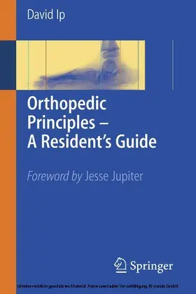 Ip |  Orthopedic Principles - A Resident's Guide | eBook | Sack Fachmedien