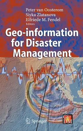 van Oosterom / Zlatanova / Fendel | Geo-information for Disaster Management | E-Book | sack.de