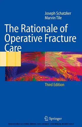 Schatzker / Tile |  The Rationale of Operative Fracture Care | eBook | Sack Fachmedien