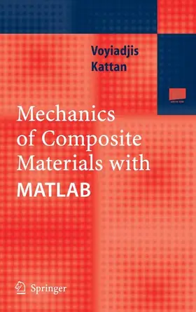 Voyiadjis / Kattan | Mechanics of Composite Materials with MATLAB | E-Book | sack.de