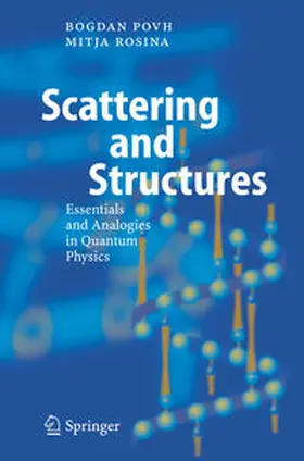 Povh / Rosina |  Scattering and Structures | eBook | Sack Fachmedien