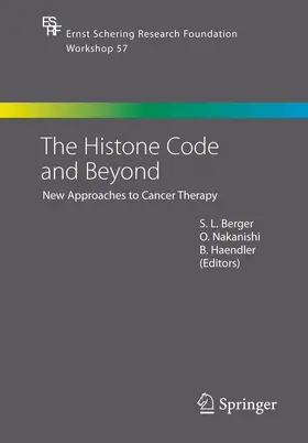 Berger / Haendler / Nakanishi |  The Histone Code and Beyond | Buch |  Sack Fachmedien