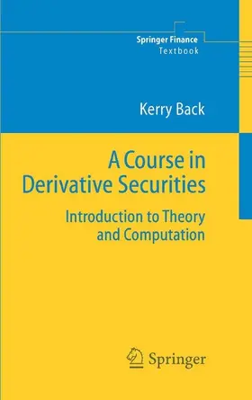 Back | A Course in Derivative Securities | E-Book | sack.de