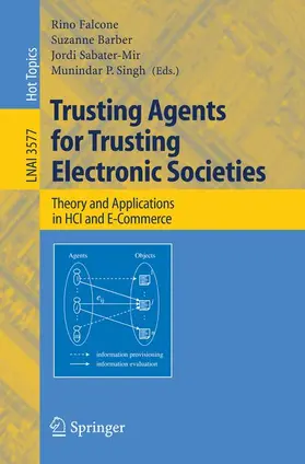 Falcone / Singh / Barber |  Trusting Agents for Trusting Electronic Societies | Buch |  Sack Fachmedien