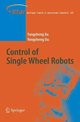 Ou / Xu |  Control of Single Wheel Robots | Buch |  Sack Fachmedien