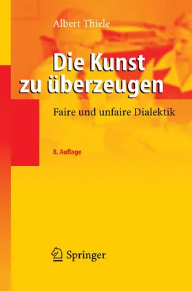 Thiele |  Die Kunst zu überzeugen | eBook | Sack Fachmedien