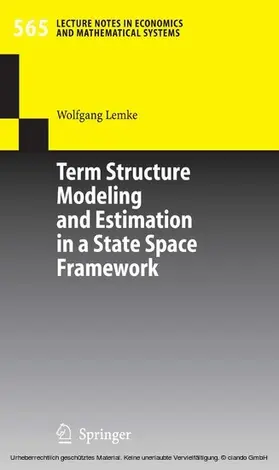 Lemke | Term Structure Modeling and Estimation in a State Space Framework | E-Book | sack.de
