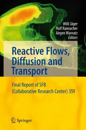 Jäger / Warnatz / Rannacher |  Reactive Flows, Diffusion and Transport | Buch |  Sack Fachmedien