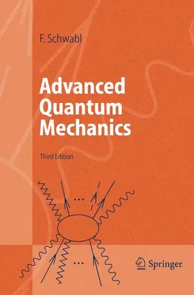 Schwabl / Hilton / Lahee |  Advanced Quantum Mechanics | eBook | Sack Fachmedien