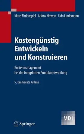 Ehrlenspiel / Kiewert / Lindemann |  Kostengünstig Entwickeln und Konstruieren | eBook | Sack Fachmedien