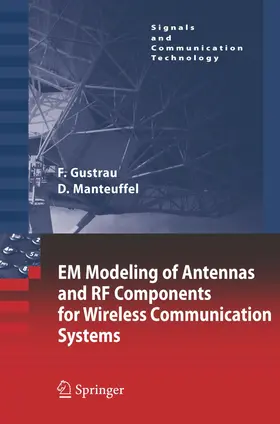 Manteuffel / Gustrau |  EM Modeling of Antennas and RF Components for Wireless Communication Systems | Buch |  Sack Fachmedien