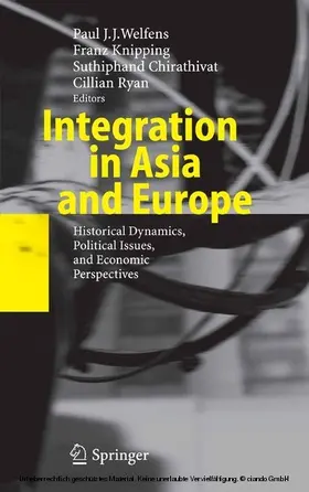Welfens / Knipping / Chirathivat | Integration in Asia and Europe | E-Book | sack.de