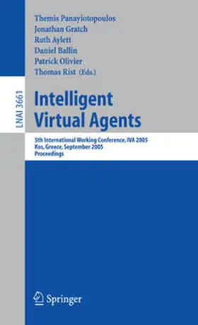 Panayiotopoulos / Gratch / Aylett | Intelligent Virtual Agents | E-Book | sack.de