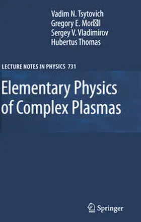 Tsytovich / Morfill / Vladimirov | Elementary Physics of Complex Plasmas | E-Book | sack.de