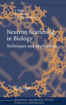 Fitter / Gutberlet / Katsaras |  Neutron Scattering in Biology | eBook | Sack Fachmedien