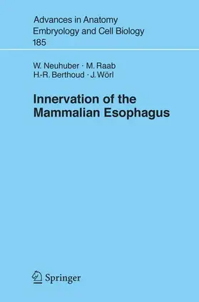 Neuhuber / Wörl / Raab |  Innervation of the Mammalian Esophagus | Buch |  Sack Fachmedien