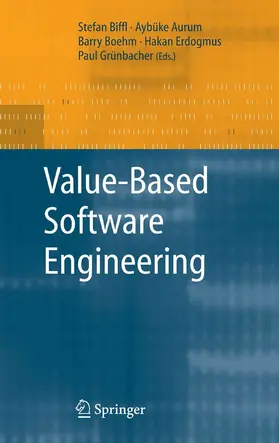 Biffl / Aurum / Boehm |  Value-Based Software Engineering | eBook | Sack Fachmedien