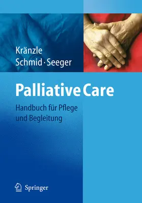 Kränzle / Schmid / Seeger |  Palliative Care | eBook | Sack Fachmedien