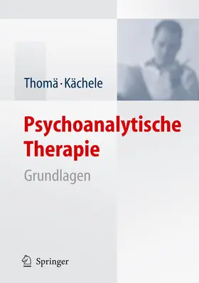 Thomä / Kächele |  Psychoanalytische Therapie | Buch |  Sack Fachmedien