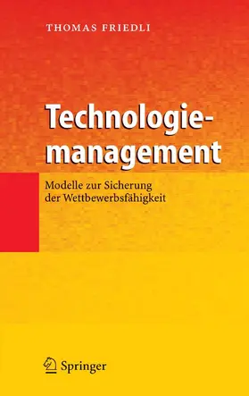 Friedli |  Technologiemanagement | eBook | Sack Fachmedien