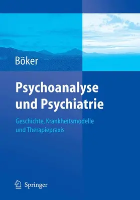 Böker |  Psychoanalyse und Psychiatrie | eBook | Sack Fachmedien