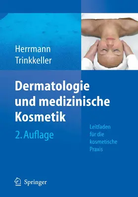 Herrmann / Trinkkeller |  Dermatologie und medizinische Kosmetik | eBook | Sack Fachmedien