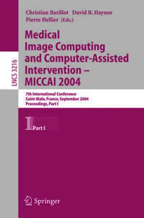 Barillot / Haynor / Falcao e Cunha |  Medical Image Computing and Computer-Assisted Intervention -- MICCAI 2004 | eBook | Sack Fachmedien