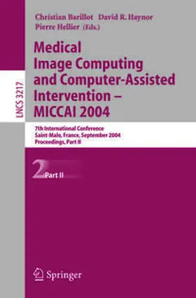 Barillot / Haynor / Hellier |  Medical Image Computing and Computer-Assisted Intervention -- MICCAI 2004 | eBook | Sack Fachmedien