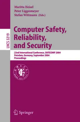 Heisel / Liggesmeyer / Wittmann |  Computer Safety, Reliability, and Security | eBook | Sack Fachmedien