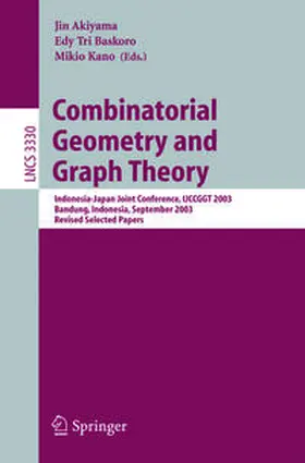 Akiyama / Baskoro / Kano | Combinatorial Geometry and Graph Theory | E-Book | sack.de