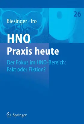 Biesinger / Iro |  Der Fokus im HNO-Bereich: Fakt oder Fiktion? | eBook | Sack Fachmedien
