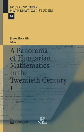 Horvath | A Panorama of Hungarian Mathematics in the Twentieth Century, I | E-Book | sack.de