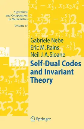 Nebe / Sloane / Rains |  Self-Dual Codes and Invariant Theory | Buch |  Sack Fachmedien