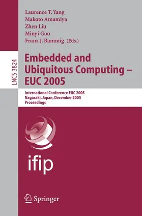 Yang / Amamiya / Liu |  Embedded and Ubiquitous Computing - EUC 2005 | Buch |  Sack Fachmedien