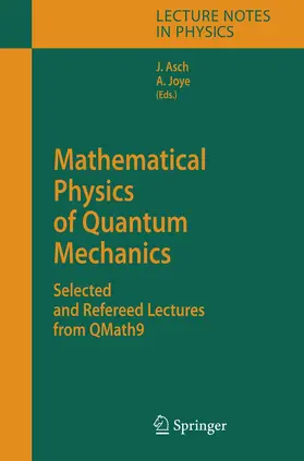 Joye / Asch |  Mathematical Physics of Quantum Mechanics | Buch |  Sack Fachmedien