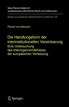 Alemann |  Die Handlungsform der interinstitutionellen Vereinbarung | Buch |  Sack Fachmedien