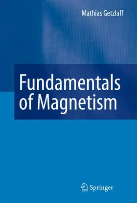 Getzlaff |  Fundamentals of Magnetism | Buch |  Sack Fachmedien