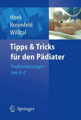 Hoek / Rosenfeld / Willital |  Tipps und Tricks für den Pädiater | eBook | Sack Fachmedien