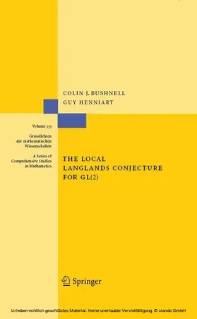 Bushnell / Henniart |  The Local Langlands Conjecture for GL(2) | eBook | Sack Fachmedien