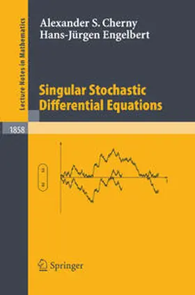 Cherny / Engelbert | Singular Stochastic Differential Equations | E-Book | www2.sack.de