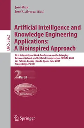 Mira / Álvarez |  Artificial Intelligence and Knowledge Engineering Applications: A Bioinspired Approach | eBook | Sack Fachmedien