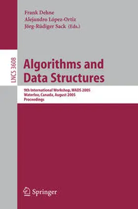 Dehne / López-Ortiz / Sack | Algorithms and Data Structures | E-Book | sack.de