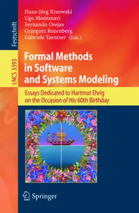 Kreowski / Montanari / Orejas |  Formal Methods in Software and Systems Modeling | eBook | Sack Fachmedien