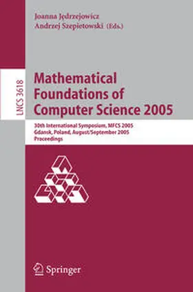 Jedrzejowicz / Szepietowski |  Mathematical Foundations of Computer Science 2005 | eBook | Sack Fachmedien