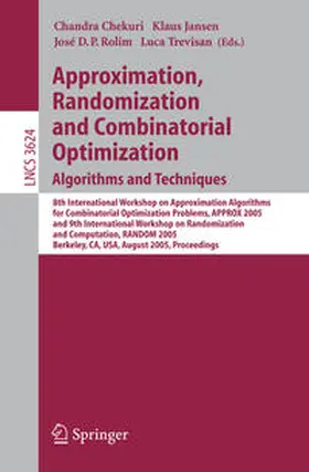 Chekuri / Jansen / Rolim | Approximation, Randomization and Combinatorial Optimization. Algorithms and Techniques | E-Book | sack.de