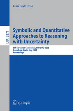 Godo |  Symbolic and Quantitative Approaches to Reasoning with Uncertainty | eBook | Sack Fachmedien