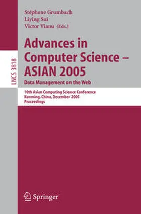 Grumbach / Sui / Vianu | Advances in Computer Science - ASIAN 2005. Data Management on the Web | E-Book | sack.de