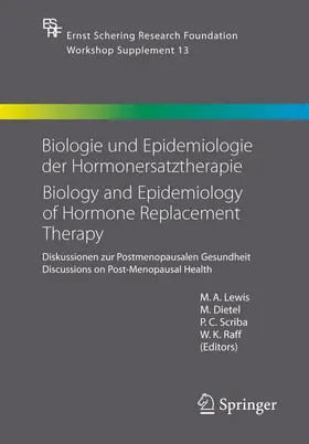 Lewis / Raff / Dietel |  Biologie und Epidemiologie der Hormonersatztherapie - Biology and Epidemiology of Hormone Replacement Therapy | Buch |  Sack Fachmedien
